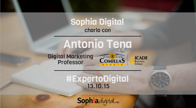 El experto digital_Antonio Tena