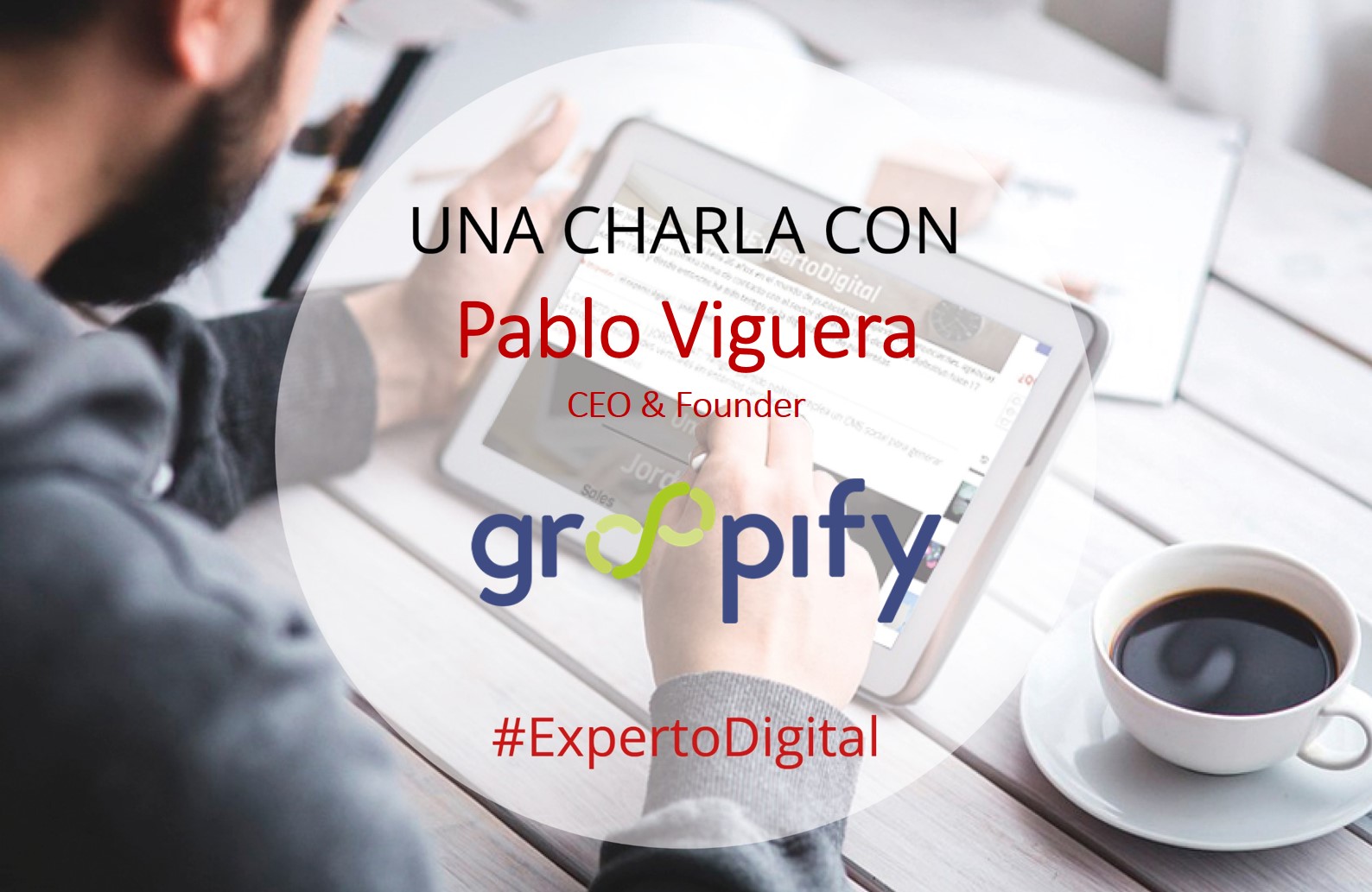 El Experto Digital_Pablo Viguera_Groopify_portada