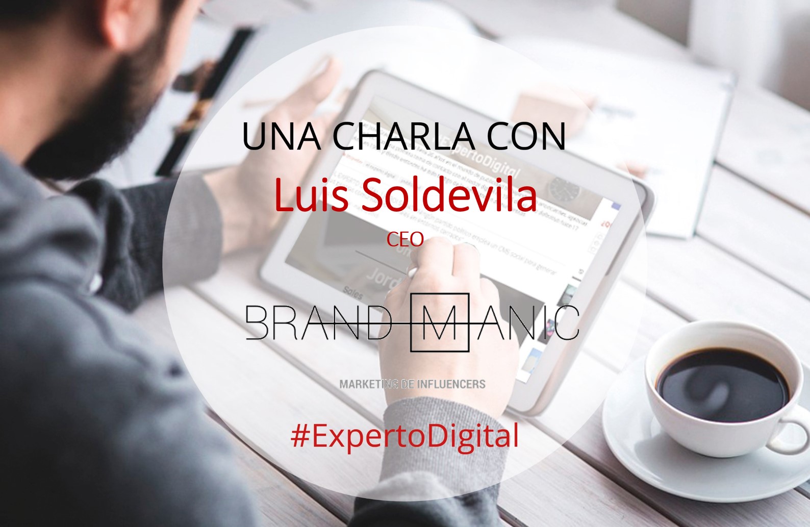 El Experto Digital_Luis Soldevila
