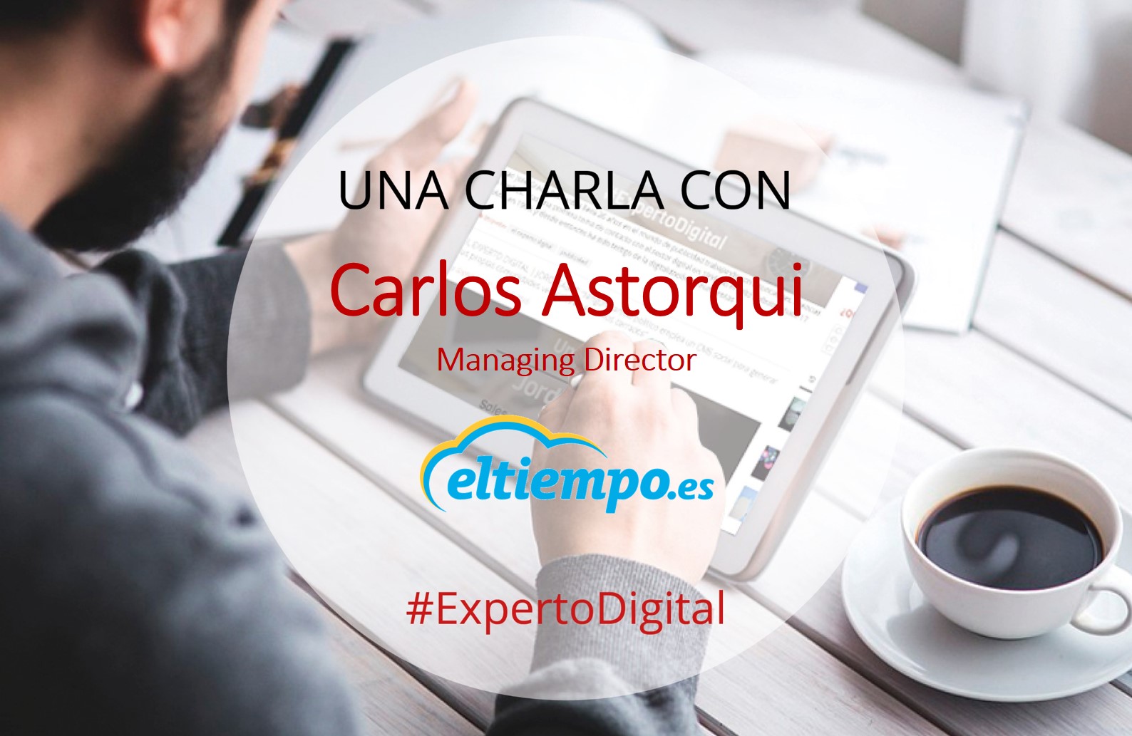 Imagen Entrevista_ExpertoDigital_Carlos Astorqui