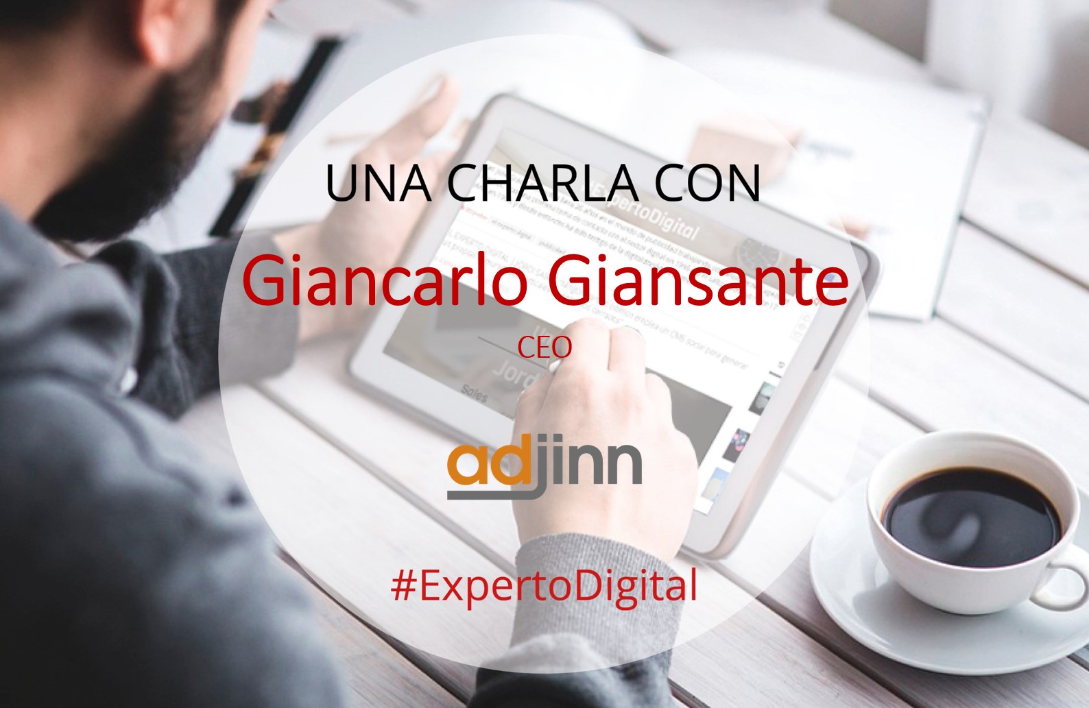 Imagen Entrevista_ExpertoDigital_ Giancarlo Giansante